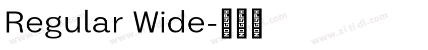 Regular Wide字体转换 Regular Wide字体转换
